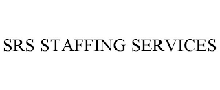 SRS STAFFING SERVICES