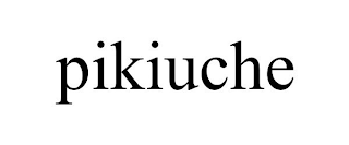 PIKIUCHE