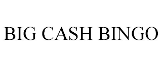 BIG CASH BINGO