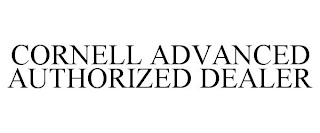 CORNELL ADVANCED AUTHORIZED DEALER