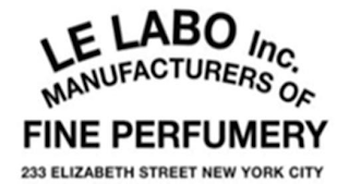 LE LABO INC. MANUFACTURERS OF FINE PERFUMERY 233 ELIZABETH STREET NEW YORK CITY