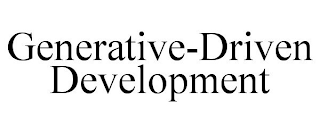 GENERATIVE-DRIVEN DEVELOPMENT