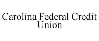 CAROLINA FEDERAL CREDIT UNION