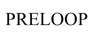 PRELOOP