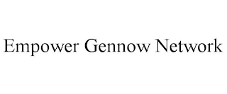 EMPOWER GENNOW NETWORK