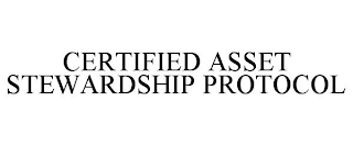 CERTIFIED ASSET STEWARDSHIP PROTOCOL