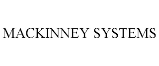 MACKINNEY SYSTEMS