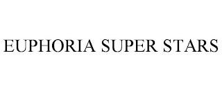 EUPHORIA SUPER STARS