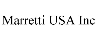 MARRETTI USA INC
