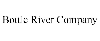 BOTTLE RIVER COMPANY