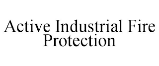 ACTIVE INDUSTRIAL FIRE PROTECTION