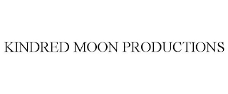 KINDRED MOON PRODUCTIONS