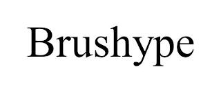 BRUSHYPE