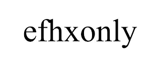 EFHXONLY