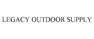 LEGACY OUTDOOR SUPPLY