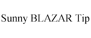 SUNNY BLAZAR TIP