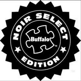 NOIR SELECT EDITION BUFFALO