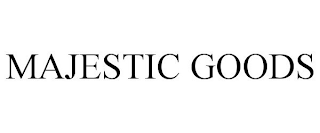 MAJESTIC GOODS