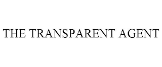 THE TRANSPARENT AGENT