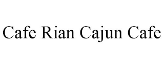 CAFE RIAN CAJUN CAFE