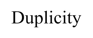 DUPLICITY