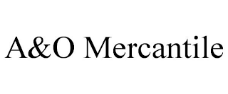 A&O MERCANTILE