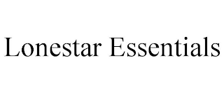 LONESTAR ESSENTIALS