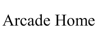 ARCADE HOME