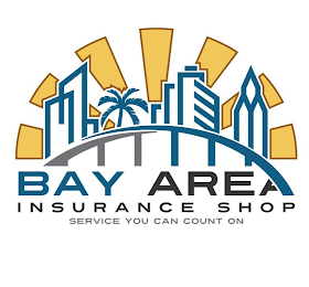 BAY AREA INSURANCE SHOP SERVICE YOU CAN COUNT ON