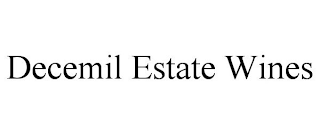 DECEMIL ESTATE WINES