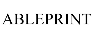 ABLEPRINT