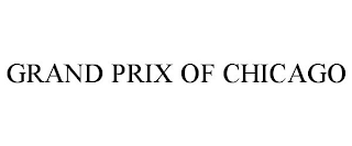 GRAND PRIX OF CHICAGO