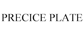 PRECICE PLATE