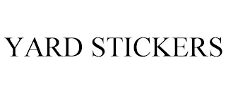 YARD STICKERS