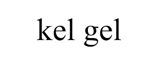 KEL GEL