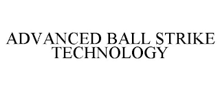 ADVANCED BALL STRIKE TECHNOLOGY