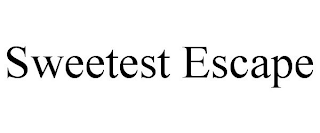 SWEETEST ESCAPE