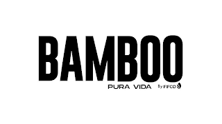 BAMBOO PURA VIDA BY FIFCO