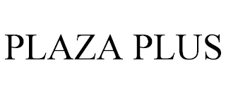 PLAZA PLUS