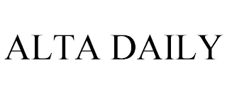 ALTA DAILY