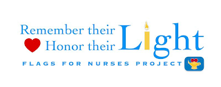 REMEMBER THEIR HONOR THEIR LIGHT FLAGS FOR NURSES PROJECT