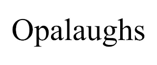 OPALAUGHS