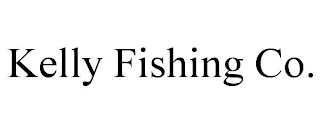 KELLY FISHING CO.