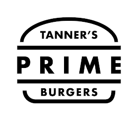 TANNER'S PRIME BURGERS