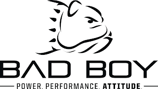 BAD BOY POWER PERFORMANCE ATTITUDE