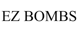 EZ BOMBS