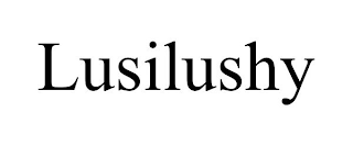 LUSILUSHY