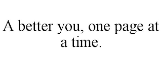 A BETTER YOU, ONE PAGE AT A TIME.