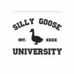 SILLY GOOSE UNIVERSITY EST. XXXX