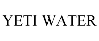 YETI WATER